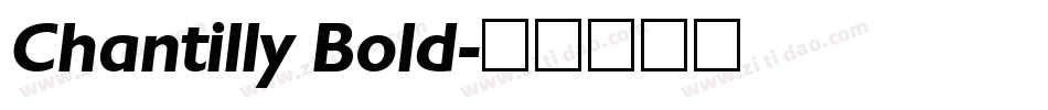 Chantilly Bold字体转换